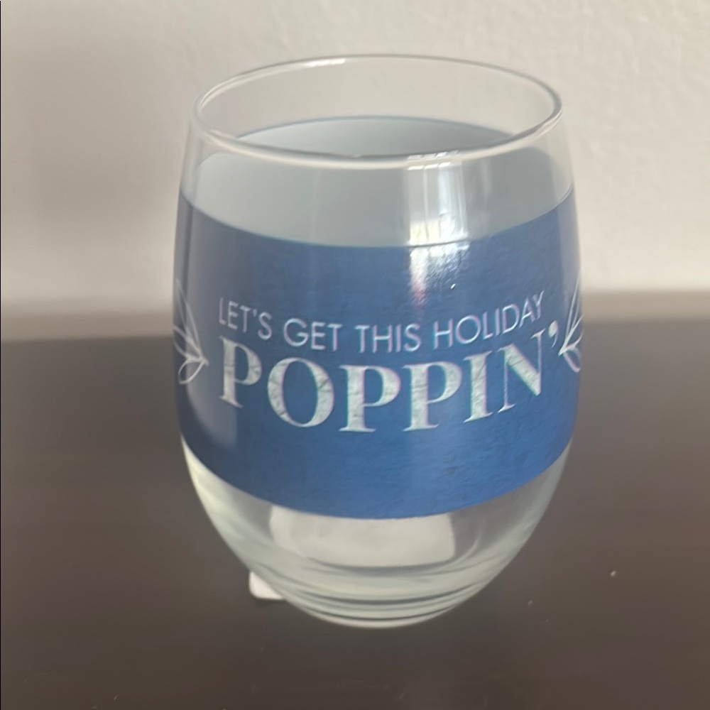 🆕 NWT Blue Holiday Wine Glass, “Let's Get This Holiday Poppin''